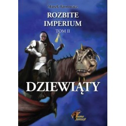 ROZBITE IMPERIUM TOM.II "DZIEWIĄTY"