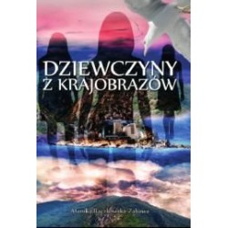 DZIEWCZYNY Z KRAJOBRAZÓW