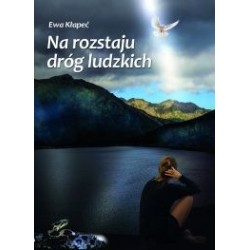 Na rozstaju dróg ludzkich