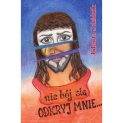 NIE BÓJ SIĘ – ODKRYJ MNIE