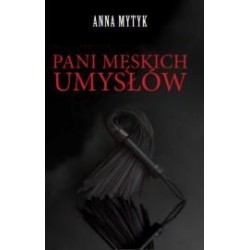 PANI MĘSKICH UMYSŁÓW