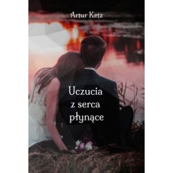 Uczucia z serca płynące
