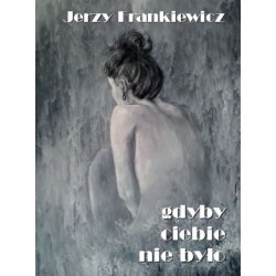 Gdyby Ciebie nie było