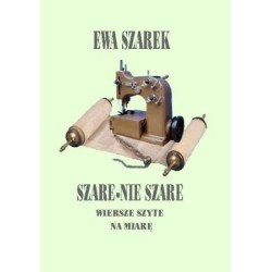 Szare-nie szare wiersze szyte na miarę