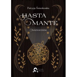 HASTA MANTE Naznaczeni