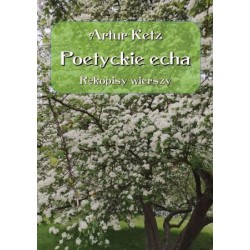Poetyckie echa. Rękopisy wierszy
