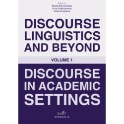 Discourse Linguistics and Beyond. Discourse in Academic Settings