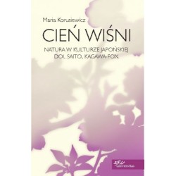Cień wiśni. Natura w kulturze japońskiej: Doi, Saito, Kagawa-Fox