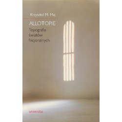 Allotopie. Topografia światów fikcjonalnych