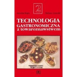 Technologia gastronomiczna z towaroznawstwem. Część 2