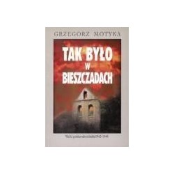 Tak było w Bieszczadach