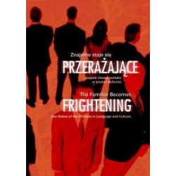 Znajome staje się przerażające pojęcie niesamowitości w języku i kulturze